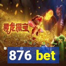 876 bet